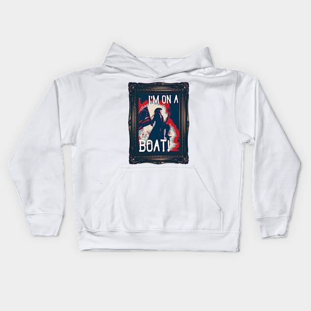 On a Boat Kids Hoodie by bakerjrae